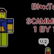 Bloxtale Scamming 1 By 1