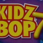 Kidz Bop 7 Let S Get It Started