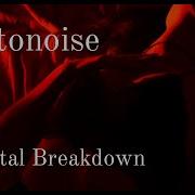 Λrtonoise ー Mental Breakdown