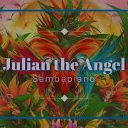 Julian The Angel Sambapiano