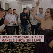 Lucian Cojocaru Si Alex Manele Show 2019 Live Majorat Bianca Sapphire