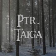 Taiga Ptr