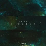 Dezza Firefly Extended Mix