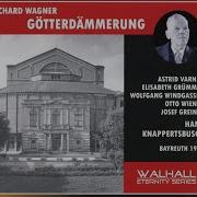 Götterdämmerung Act One So Wagtest Du Brünnhild Zu Lieb Orchester Der