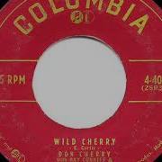 Wild Cherry Don Cherry