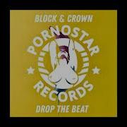 Block Crown Drop The Beat