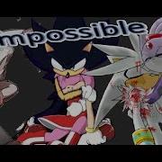 Sonic Shadow And Silver Impossible