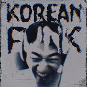 Korean Funk Slowed