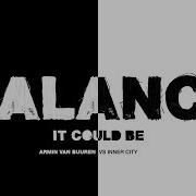 It Could Be Armin Van Buuren Inner City