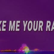 Song Make Me Your Radio