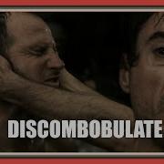 Discombobulate