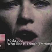 Royksopp What Else Is There Freddy Sanchez 3Am Mix