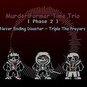 Murder Former Time Trio Phase 2