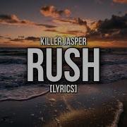 Kill Jasper Rush