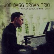 Infant Eyes Joe Bagg Organ Trio