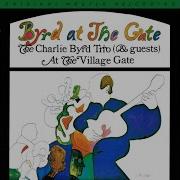 Charlie Byrd Byrd At The Gate