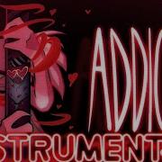 Hazbin Hotel Addict Instrumental