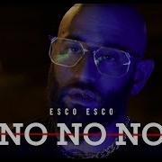 Esco Esco No No No