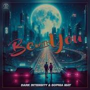 Dark Intensity X Sophia May Be With You