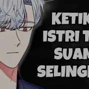 Asmr Istri Ketahuan Selingkuh