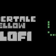 Undertale Yellow Lofi Meltdown