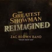 From Now On Zac Brown Band