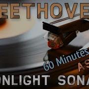 Beethoven Moonlight Sonata 60 Minutes Version