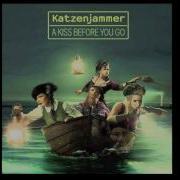 A Kiss Before You Go Katzenjammer