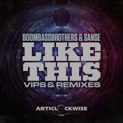 Like This Vip Boombassbrothers