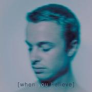 Isak Danielson When You Believe