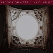 Kyrie I Kronos Quartet