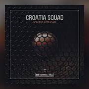 Croatia Squad Speaker Cone Blow Мути Под Музыку Свежаки