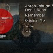 Remember Feat Deniz Reno Anton Ishutin