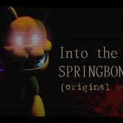 In The Pit Springbonnie Original Voice