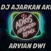 Dj Ajarakan Aku Dino F Missingno