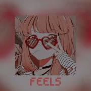 Feels Speed Up Remix