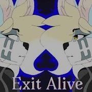Exit Alive Meme