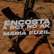 Encosta A Bct No Ak Vs Maria Fuzil Feat Mc Kf Dj Patrick Muniz