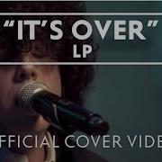 It S Over Live Lp