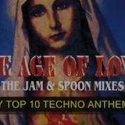 The Age Of Love Jam Spoon Mix