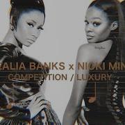 Azealia Banks Feat Nicki Minaj Competition Luxury