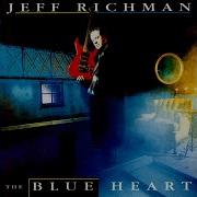 Jeff Richman The Blue Heart