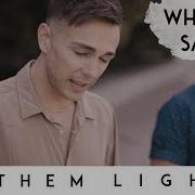 Who You Say I Am Anthem Lights