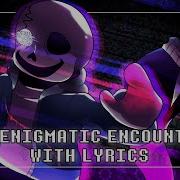 Undertale Last Breath With Lyrics