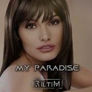 Riltim Housemusic Deephouse Riltim My Paradise About Love Original Mix