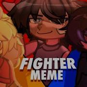 Fighter Meme Fnaf