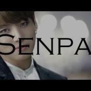 Клип Bts Senpai