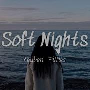 Soft Nights Reuben Fillies