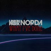 Linkin Park What I Ve Done Norda Remix