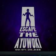 Main Menu Theme Escape The Ayuwoki